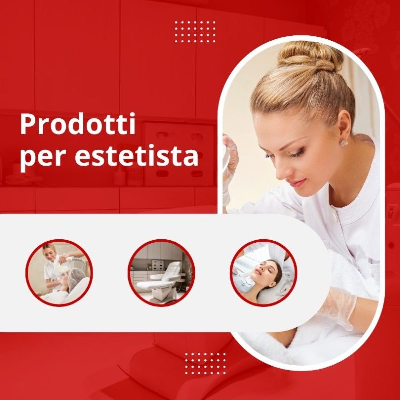 Forniture per estetiste prodotti per estetista professionale